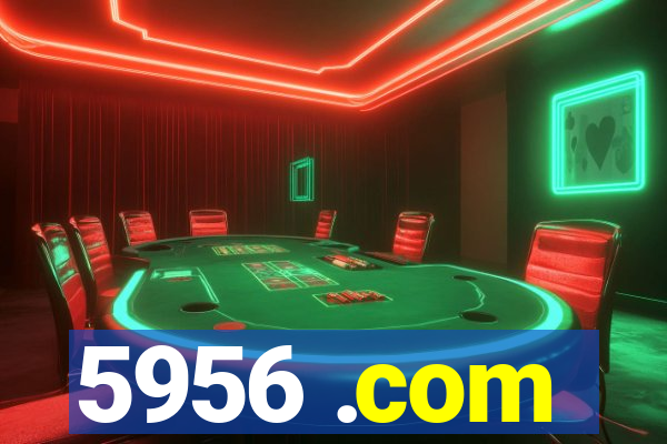 5956 .com